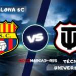Barcelona vs Técnico Universitario : día, hora y cómo verlo por TV