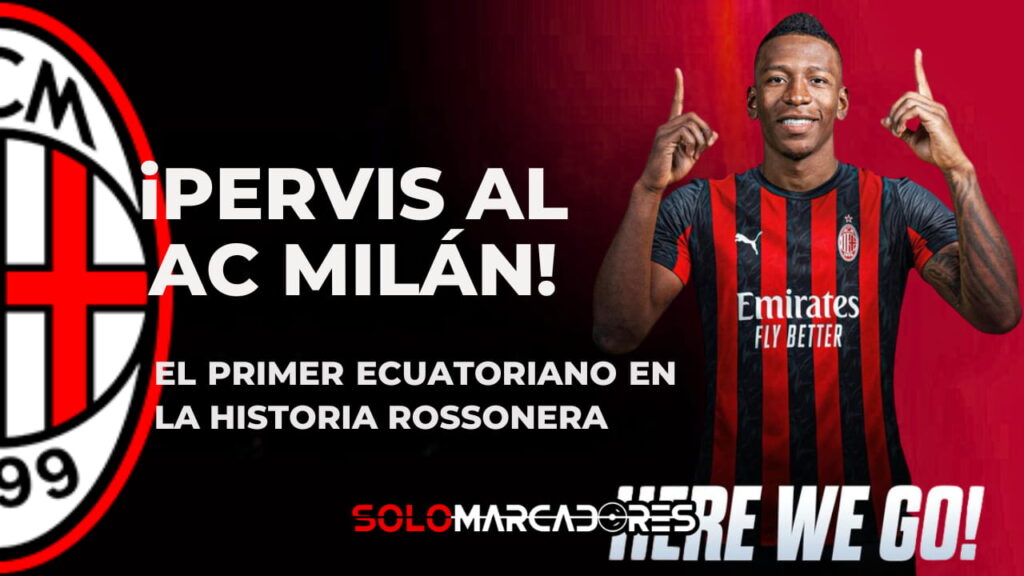 Todo listo: ¿Cuál es el precio del traspaso de Pervis Estupiñán al Milan?