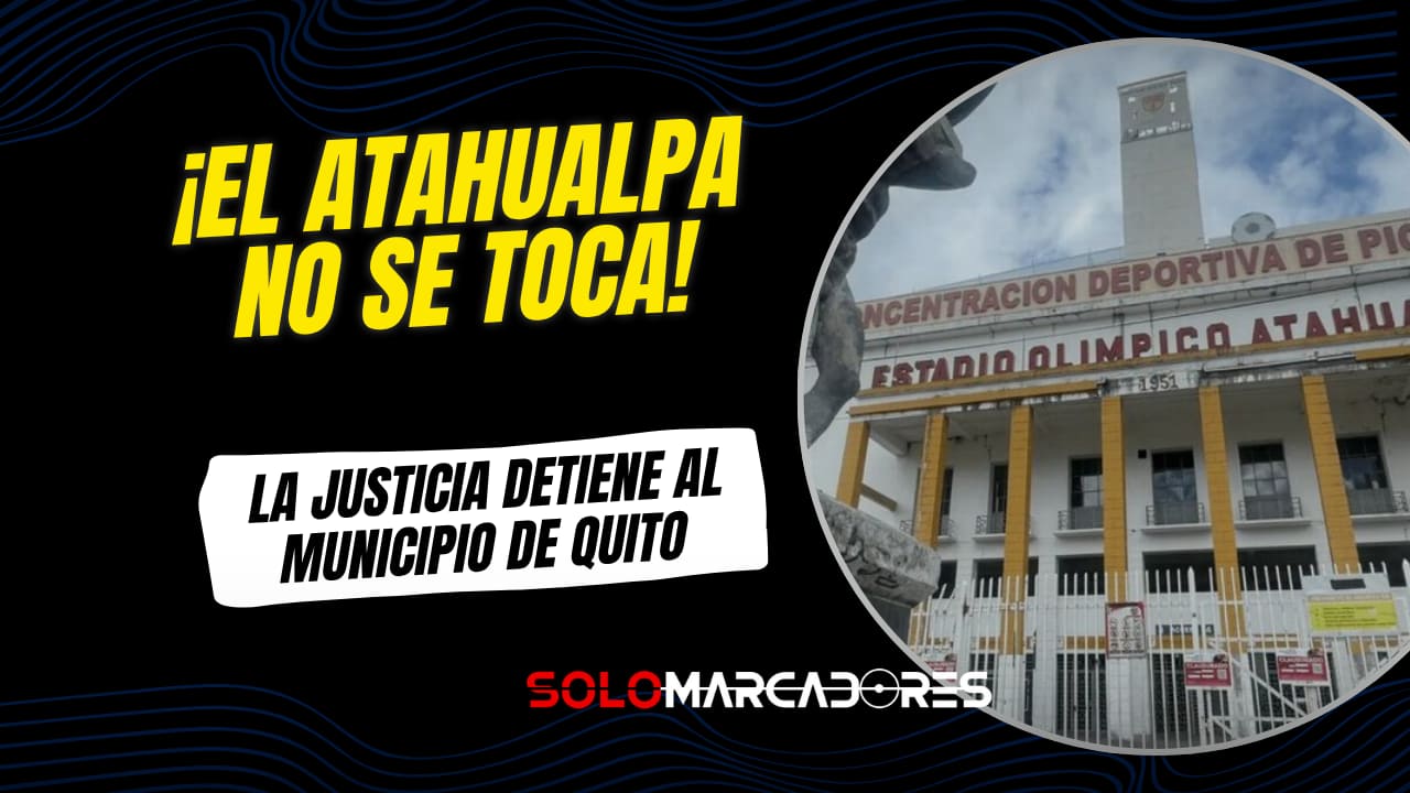 ¡El Atahualpa sigue siendo de la CDP! La justicia frena al Municipio de Quito