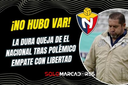 ¿Y el VAR? El Nacional denuncia injusticia en su empate ante Libertad