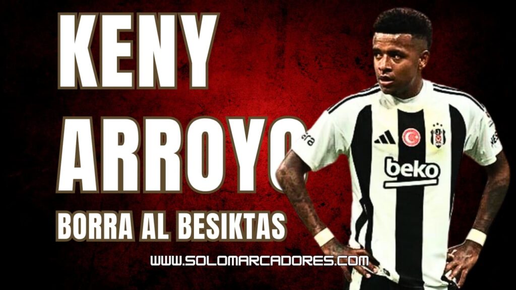 ¿Crisis en el fútbol ecuatoriano en el extranjero? El mensaje de Keny Arroyo sacude al Besiktas