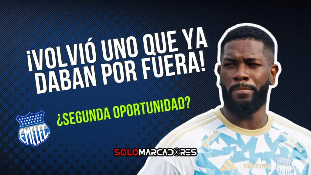 El regreso inesperado en Emelec: una nueva oportunidad para un jugador olvidado