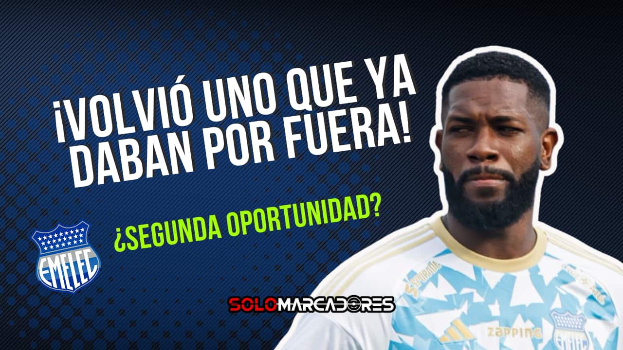 El regreso inesperado en Emelec: una nueva oportunidad para un jugador olvidado
