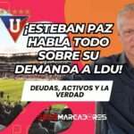 ¡Esteban Paz alza la voz! La verdad detrás de la demanda por $3 millones a LDU