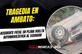 Fatal accidente en la Vuelta Automovilística al Ecuador: hay dos fallecidos y seis heridos