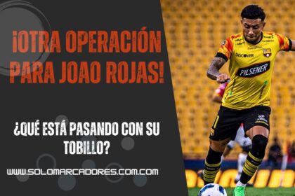 Joao Rojas será operado otra vez: ¿Qué pasó con su tobillo esta vez?