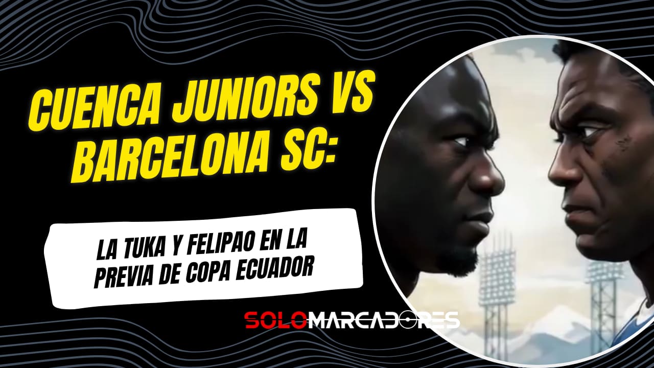 La Tuka y Felipao en la previa: Cuenca Juniors promociona su duelo ante Barcelona SC