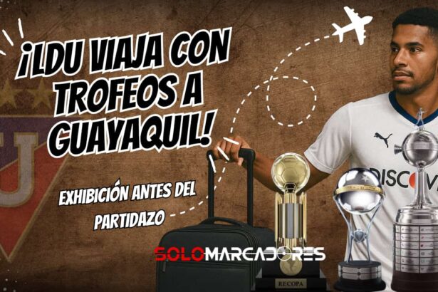 ¡Con trofeos en la maleta! Liga de Quito lleva su historia ganadora a Guayaquil antes del choque contra Barcelona SC