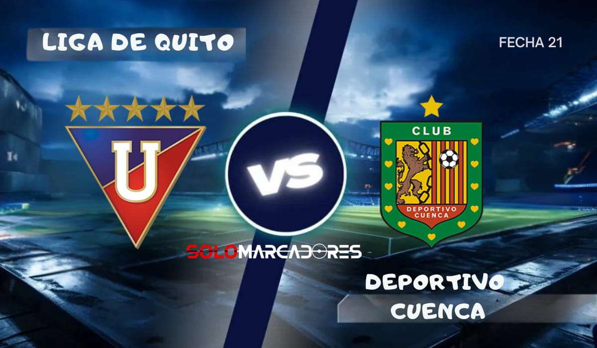 Liga de Quito vs Deportivo Cuenca : día, hora y cómo verlo por TV