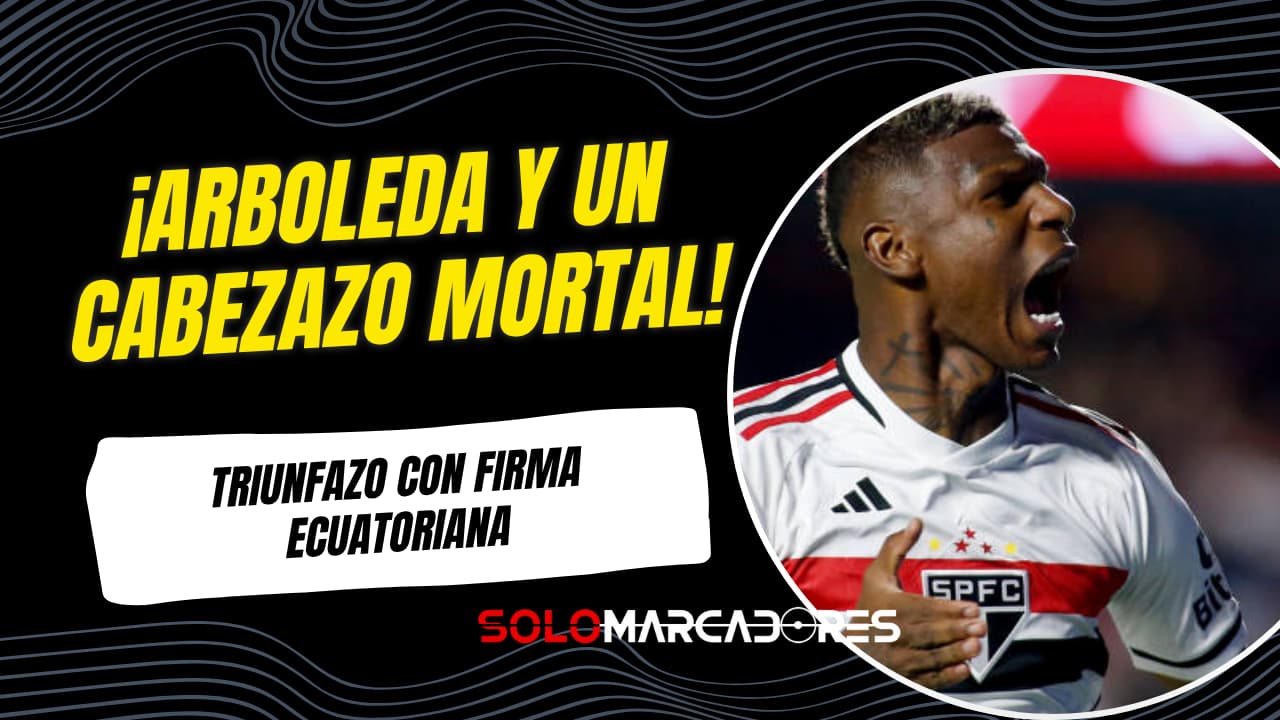¡El gol de un guerrero! Robert Arboleda revive al Sao Paulo con un cabezazo que vale oro en el Brasileirao