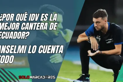 Anselmi revela por qué IDV es la cantera número uno