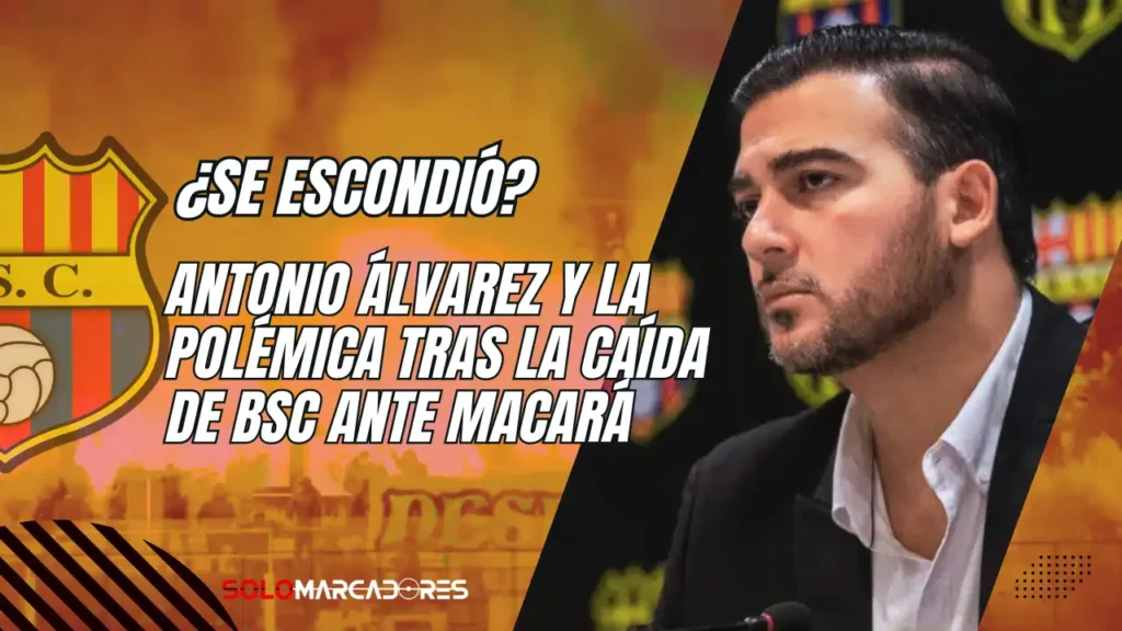 Antonio Álvarez y la polémica tras la caída de BSC ante Macará