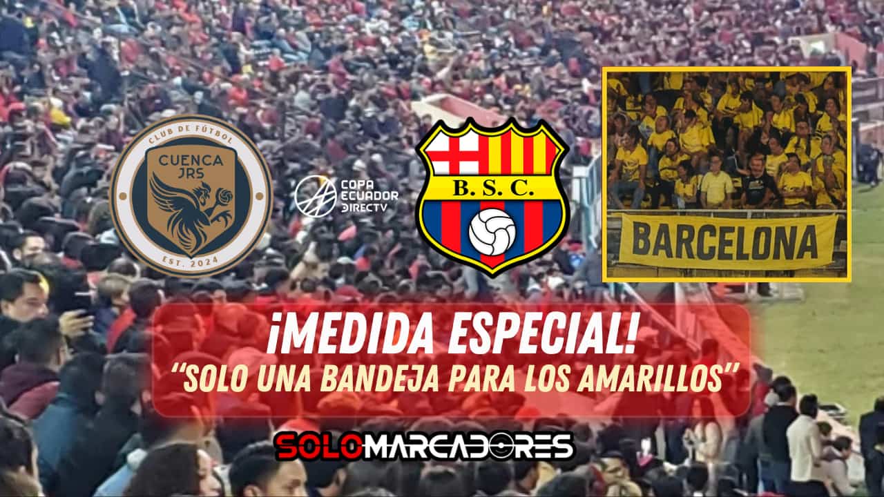 Así recibirá Cuenca Juniors a Barcelona: la medida que llamó la atención en la Copa Ecuador