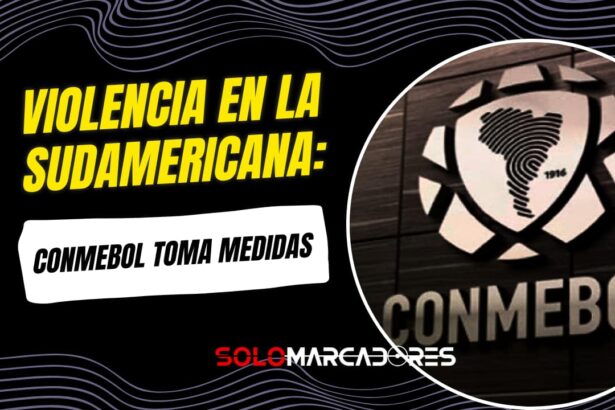 CONMEBOL condena la violencia tras los incidentes entre Independiente y Universidad de Chile: un llamado urgente al fútbol sudamericano