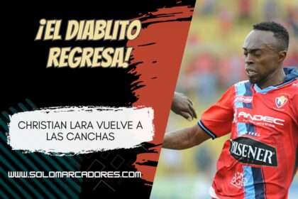 A sus 45 años, el “Diablito” Lara vuelve al fútbol ecuatoriano y apunta al ascenso