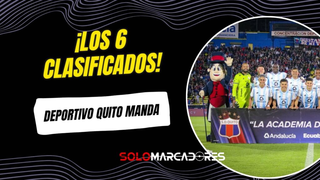 ¡Definidos los 6 clasificados! Deportivo Quito lidera el camino al Ascenso Nacional