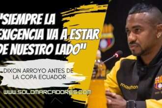 Cuenca Juniors vs. Barcelona SC : Dixon Arroyo subraya la obligación de los amarillos