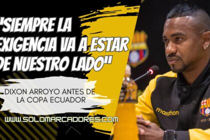Cuenca Juniors vs. Barcelona SC : Dixon Arroyo subraya la obligación de los amarillos