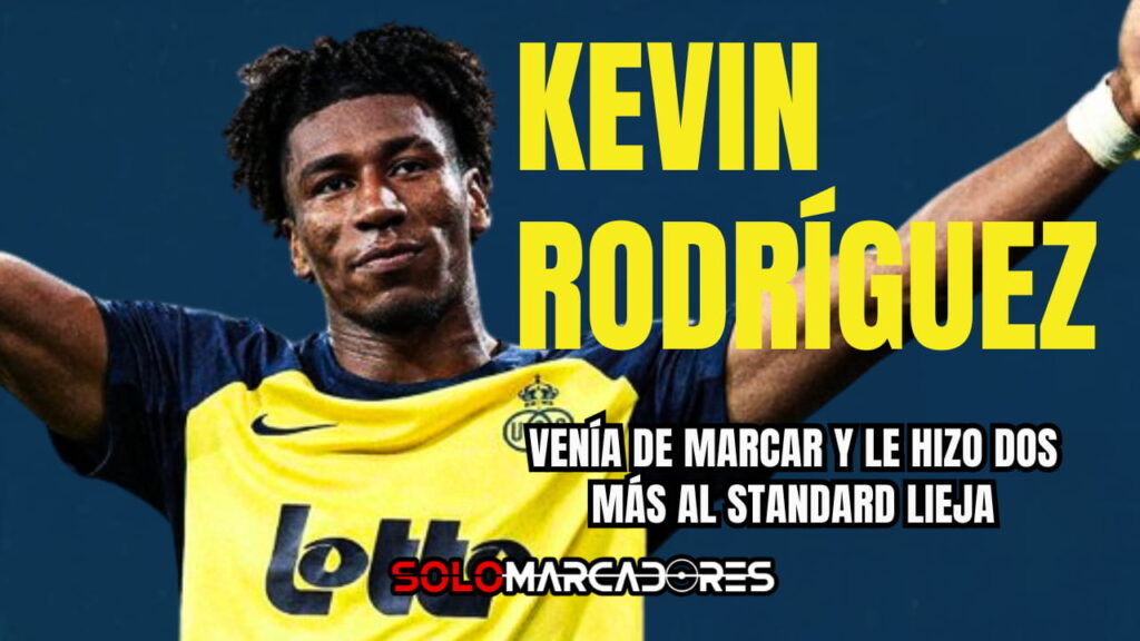 Doblete de Kevin Rodríguez en la victoria del Union Saint-Gilloise