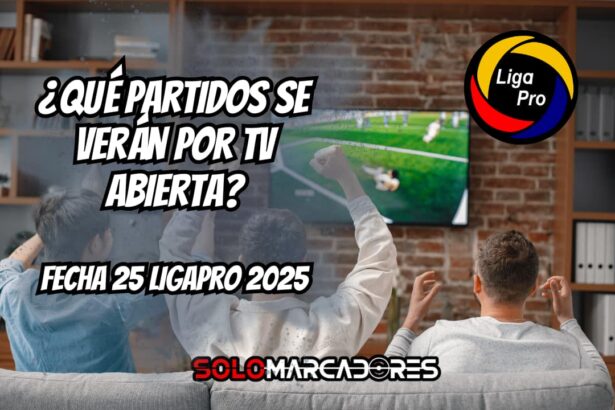Fecha 25 de la LigaPro 2025: Partidos, horarios y dónde verlos por TV abierta 1 Fecha 25 de la LigaPro 2025: Partidos, horarios y dónde verlos por TV abierta