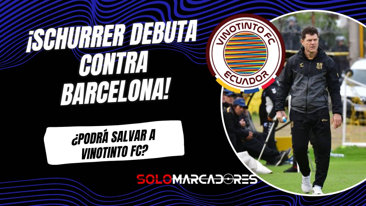 Gabriel Schurrer vuelve al fútbol ecuatoriano: nuevo DT de Vinotinto FC y debut ante Barcelona SC