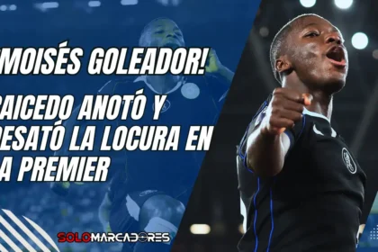 Imparable Moisés Caicedo