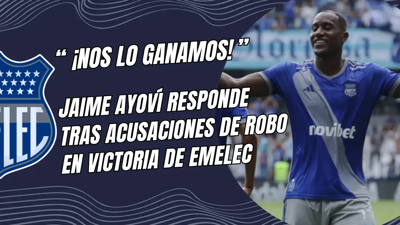 Jaime Ayoví RESPONDE tras acusaciones de robo