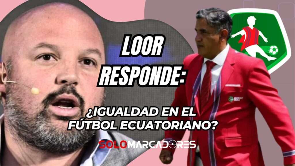 ¿Qué pasa en el fútbol ecuatoriano? La defensa de Miguel Ángel Loor al arbitraje femenino tras la polémica de Renato Salas