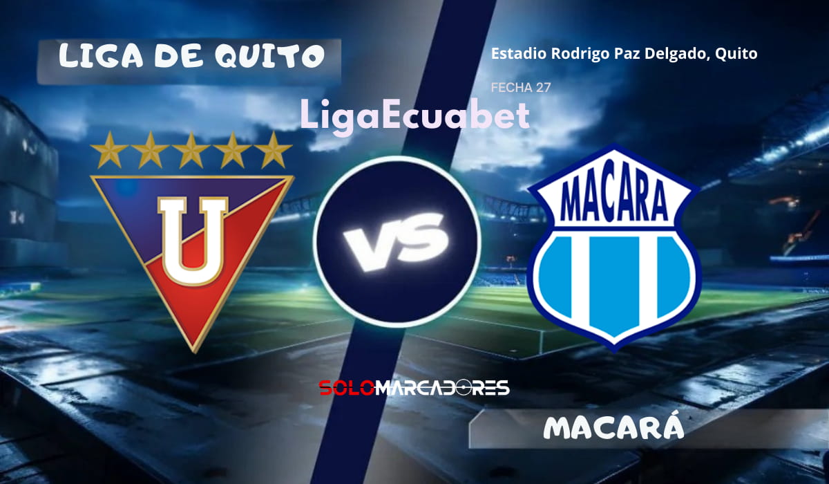 LigaEcuabet: Liga de Quito vs Macará día, hora y cómo verlo por TV