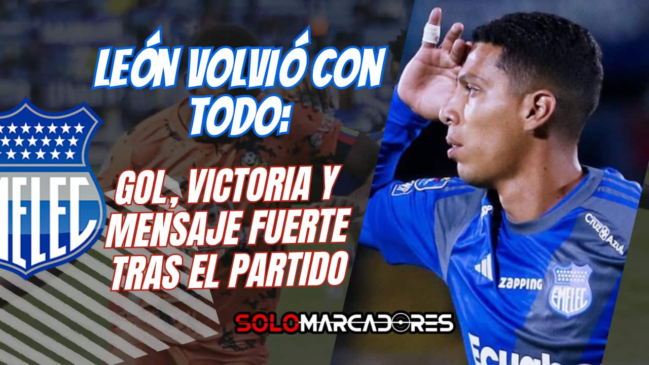 Luis Fernando León regreso a la titularidad y gol para la victoria en Loja