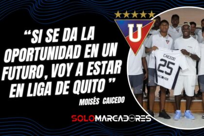 Moisés Caicedo sorprende con una confesión sobre su futuro: "Jugaría en Liga de Quito"
