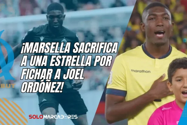 ¡Sacrificio por el fichaje! Olympique de Marsella libera a un jugador para traer al ecuatoriano Joel Ordóñez 1 Olympique de Marsella libera a un jugador para traer al ecuatoriano Joel Ordóñez