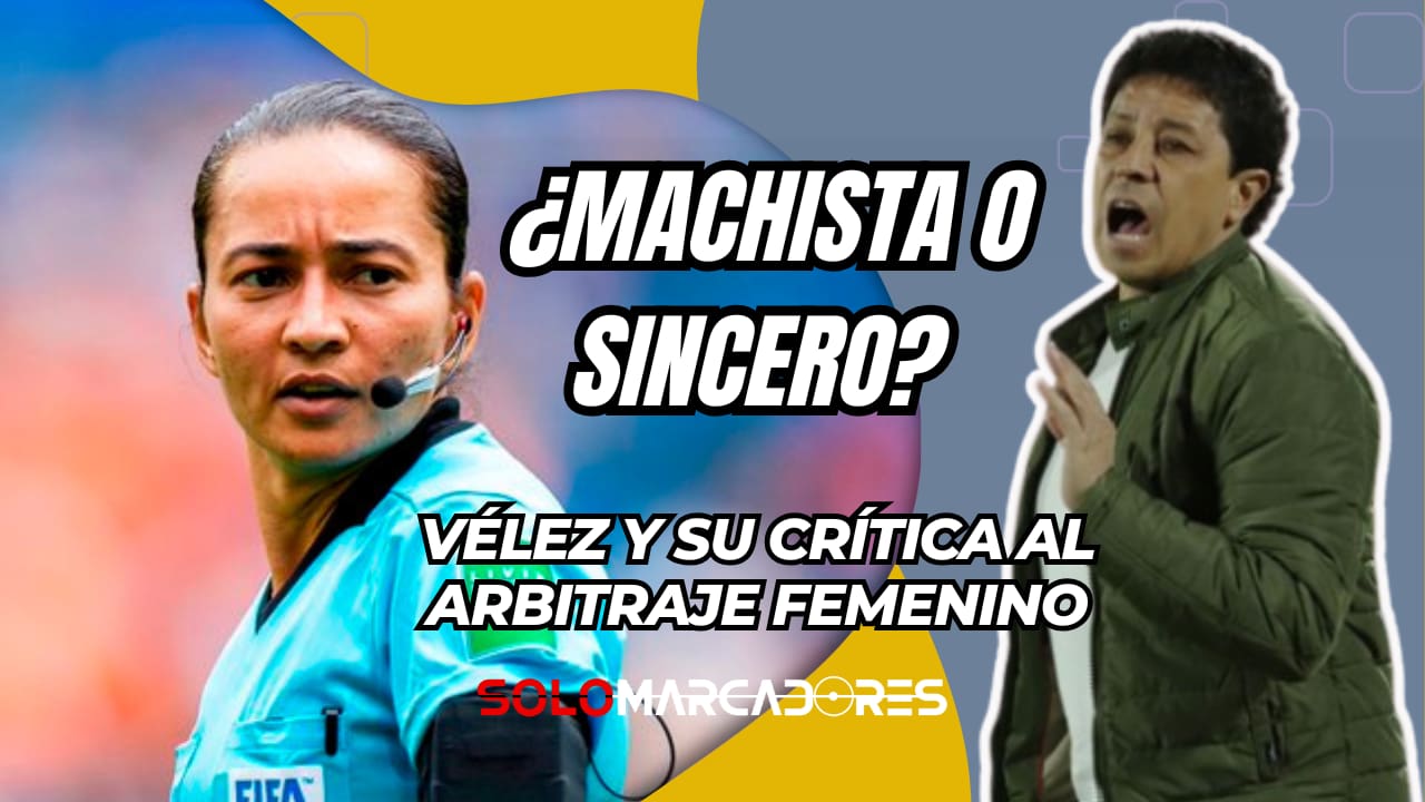 Paúl Vélez y su dura crítica al arbitraje femenino en la Sudamericana: ¿Qué pasó con Mushuc Runa?