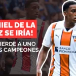 ¿Se va Daniel de la Cruz El crack de Liga de Quito
