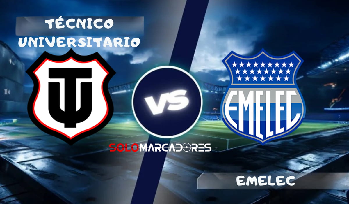 LigaEcuabet: Técnico Universitario vs Emelec día, hora y cómo verlo por TV