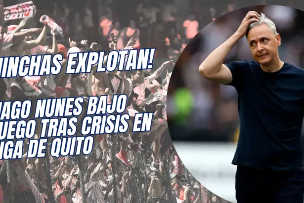¿Se le está yendo de las manos a Tiago Nunes? Críticas estallan tras otro amargo empate de Liga de Quito 1 ¡Hinchas EXPLOTAN! Tiago Nunes bajo fuego tras crisis en Liga de Quito