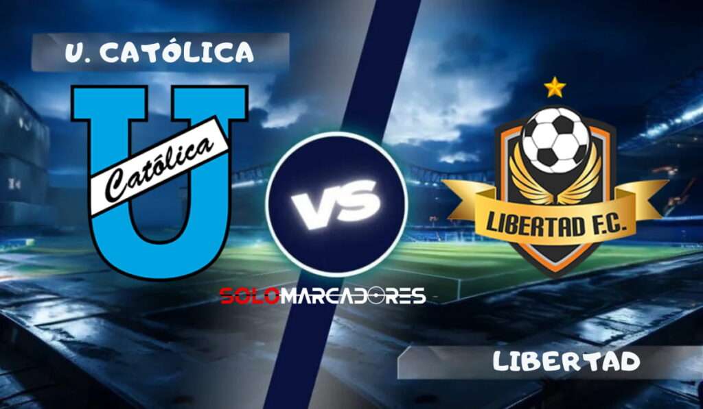 LigaPro: Universidad Católica vs Libertad día, horario y cómo ver