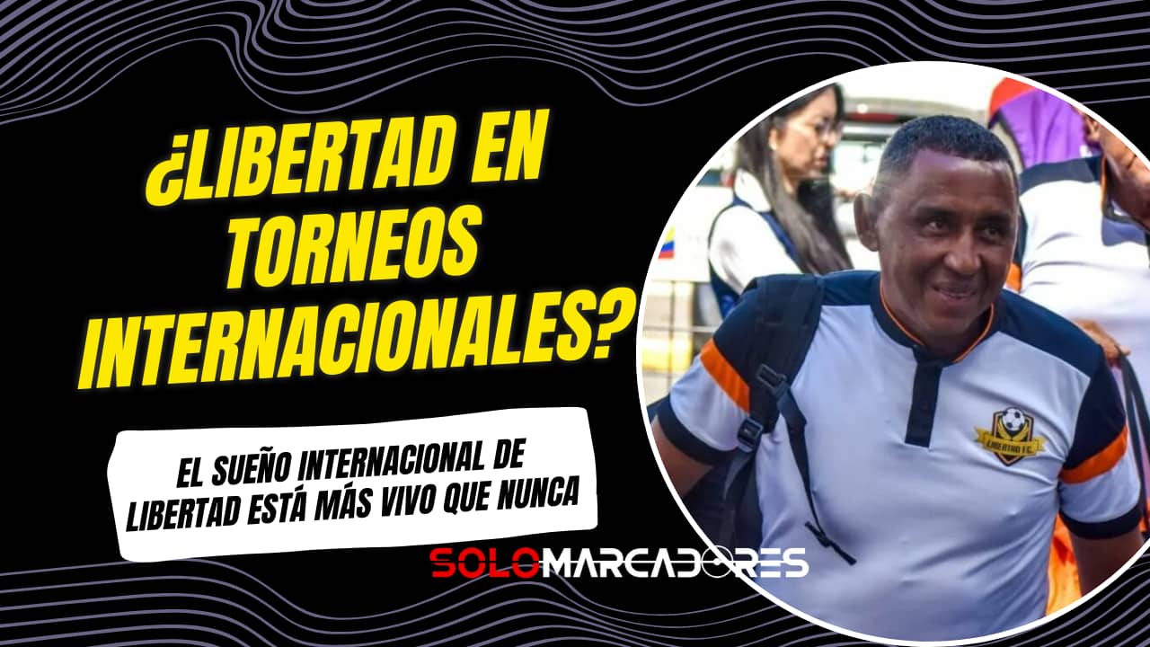 Libertad sueña en grande: ‘Pechón’ León y la meta de clasificar a un torneo internacional