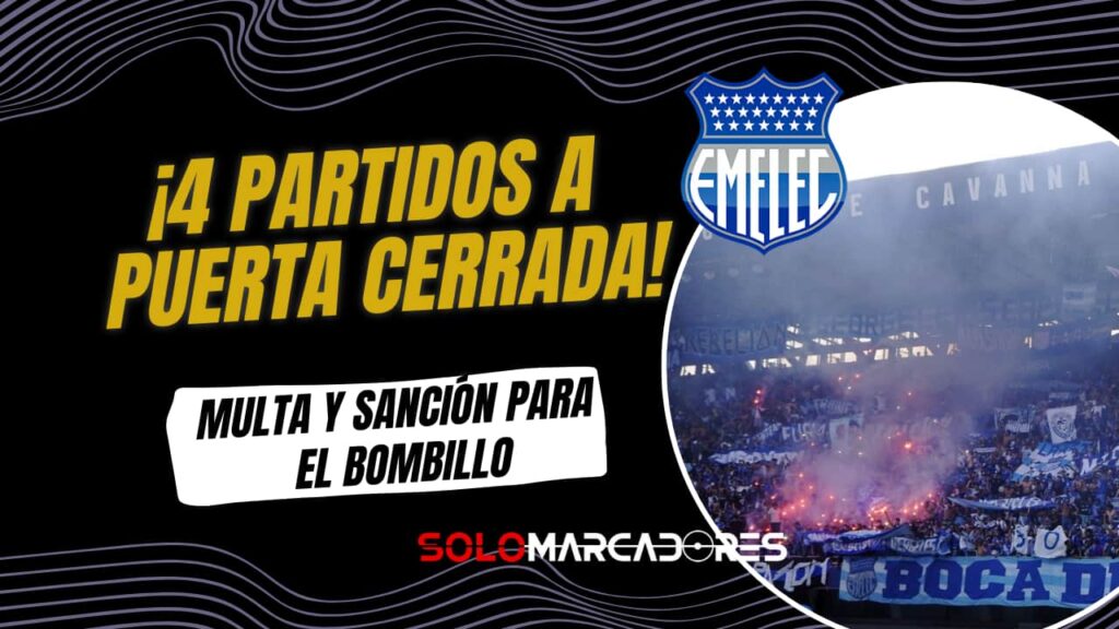 Castigo para Emelec: cuatro partidos a puertas cerradas y fuerte multa