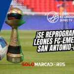 Copa Ecuador 2025: reprogramados Leones FC vs. Emelec y San Antonio vs. LDU