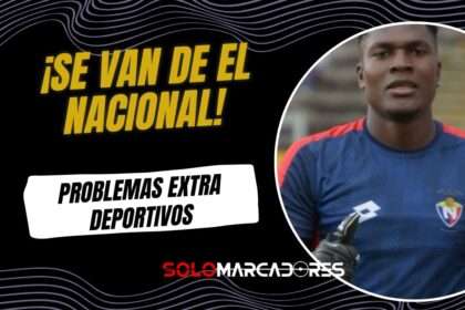 David Cabezas y Anthony Bedoya podrían dejar El Nacional por razones extra deportivas