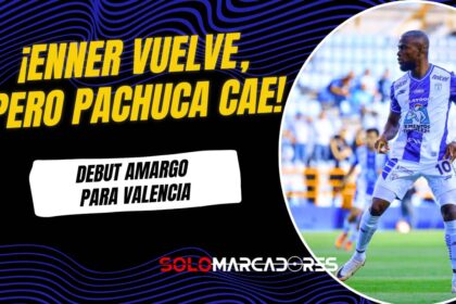Debut amargo de Enner Valencia: Pachuca cae ante Querétaro en la Liga MX