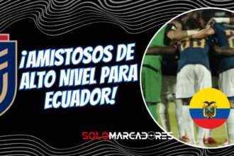 Ecuador prepara amistosos con selecciones europeas de alto nivel en marzo