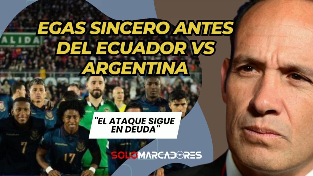 ¡CAMBIO DE TONO! Egas reaccionó distinto a las críticas en la previa con Argentina