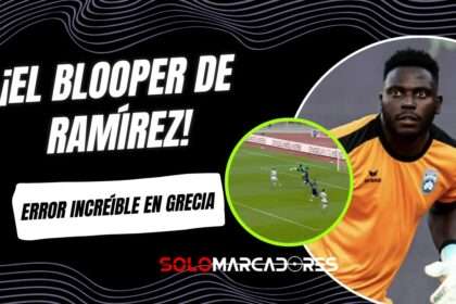 El blooper de Moisés Ramírez en Grecia: error insólito con el Kifisia