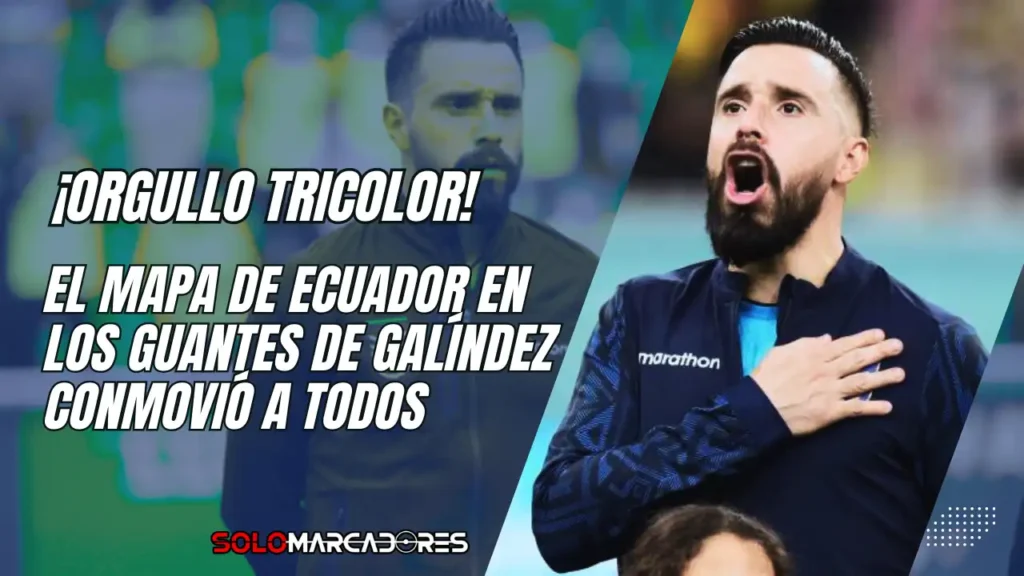 El gesto de Hernán Galíndez que emocionó a todo Ecuador
