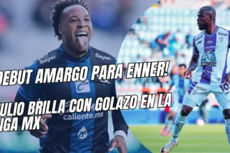 Enner Valencia debuta con Pachuca y cae ante el Querétaro de Jhojan Julio