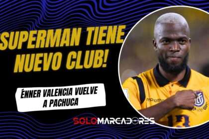 Énner Valencia tiene nuevo equipo tras ser figura histórica con La Tri