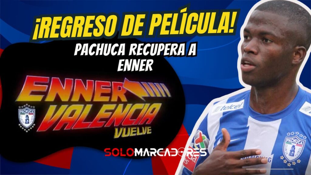 Enner Valencia vuelve a Pachuca con un anuncio al estilo “Volver al Futuro”