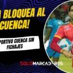 FIFA bloquea a Deportivo Cuenca: no podrá fichar jugadores por tres mercados 4 FIFA bloquea a Deportivo Cuenca: no podrá fichar jugadores por tres mercados